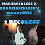 MOS X 2reckless (Explicit)