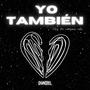 YO TAMBIÉN (feat. El Mexicano)