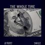 The Whole Time (feat. Swizz) [Explicit]