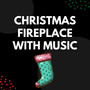 Christmas Fireplace With Music