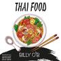 Thai Food (Explicit)