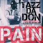 PAIN (feat. Young Dom) [Explicit]