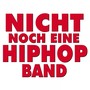 Nicht noch eine HipHop Band