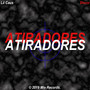 Atiradores (Explicit)