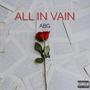 All In Vain (Explicit)