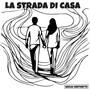 La strada di casa