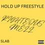 Hold Up Freestyle (Explicit)