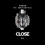 Close (feat. Joey Sativa) (Explicit)