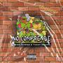 No Comprende (feat. Teddy Grams) [Explicit]