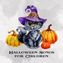 Halloween Songs for Children