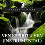 Ven Espíritu Ven (Instrumental)