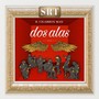 Dos Alas (feat. Cigarbox Man)