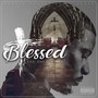 Blessed (Explicit)