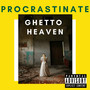Ghetto Heaven (Explicit)