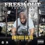 Fresh Out Freestyle (Explicit)