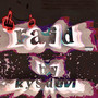 Raid (Explicit)