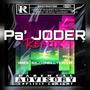 Pa Joder (Remix) [Explicit]