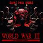 WW3 (feat. KAMAKAZI, KING MALO, TWISTED INSANE, SLEEP LYRICAL, LIQUID ASSASSIN, KING SANDMAN, PLAYBOY THE BEAST, HURRACANE, KING ISO, EMCE DAMAGE, DIEABOLIK THE MONSTER & KING SOLO) [Explicit]