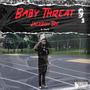 Baby Threat (Explicit)