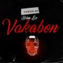 Vwazen An Dim Se Vakabon