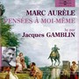 Marc Aurèle : Pensées à moi-même