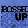 Bossed Up (feat. Airplane James) [Explicit]