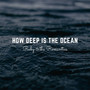 How Deep Is the Ocean