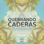 Quebrando Caderas - Single