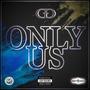 Only Us (Explicit)