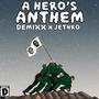 HEROS ANTHEM (feat. Jethro X3) [Explicit]