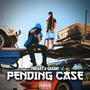 PENDING CASE (feat. FDKAAY & QASAKI) [Explicit]