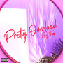 Pretty Overload (Explicit)