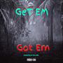 Get Em (Explicit)