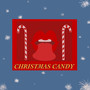 Christmas Candy (Explicit)