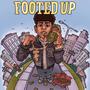 Footed Up (starting line up R3MIX) [Explicit]