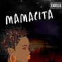 Mamacita (Explicit)