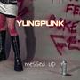 messed up (Explicit)