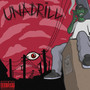 Unadrill (Explicit)