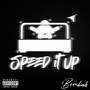 Speed It Up (Explicit)