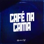 Café na Cama (Explicit)