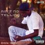 Ain't No Telling (Explicit)