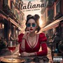 Italiana (Explicit)