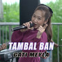 TAMBAL BAN