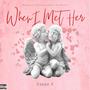 When I Met Her (Explicit)