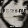 Pissed Me - Intro