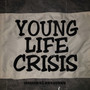 Young Life Crisis