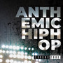 Anthemic Hip Hop (Explicit)