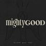 Mighty Good (feat. ANTHNY)