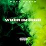 When Im High (Explicit)
