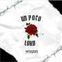 Un poco Loko (Explicit)